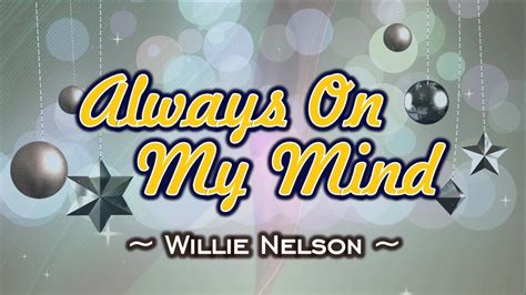 always on my mind karaoke|karaoke cloud willie nelson.